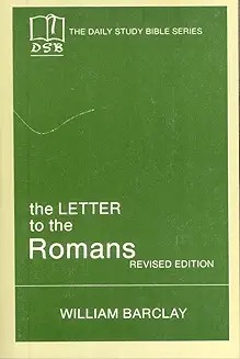 THE DAILY STUDY BIBLE SERIES: THE LETTERS TO THE ROMANS