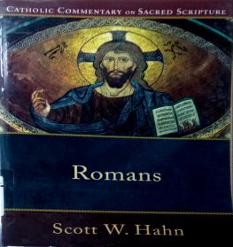 CATHOLIC COMMENTARY ON SACRED SCRIPTURE: ROMANS