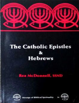 THE CATHOLIC EPISTLES AND HEBREWS 