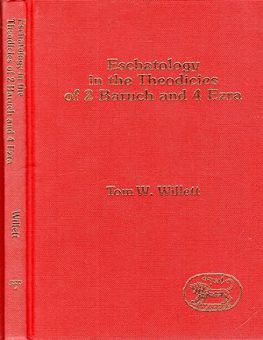 ESCHATOLOGY IN THE THEODICIES OF 2 BARUCH AND 4 EZRA