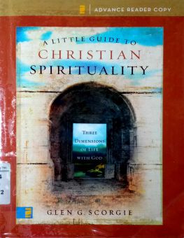 A LITTLE GUIDE TO CHRISTIAN SPIRITUALITY