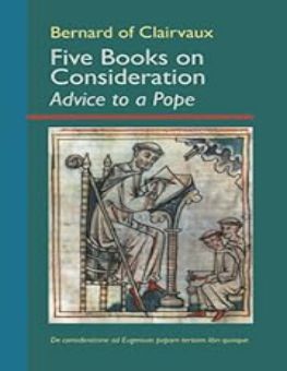 FIVE BOOKS ON CONSIDERATION (CISTERCIAN FATHERS SERIES)