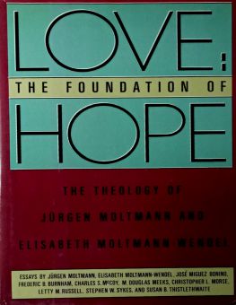 LOVE: THE FOUNDATION OF HOPE 