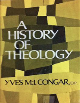 A HISTORY OF THEOLOGY 