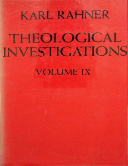 THEOLOGICAL INVESTIGATIONS - VOL. IX