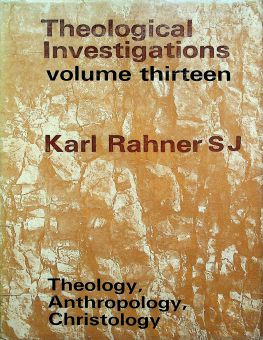 THEOLOGICAL INVESTIGATIONS - VOL. XIII
