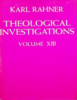 THEOLOGICAL INVESTIGATIONS - VOL.XIII