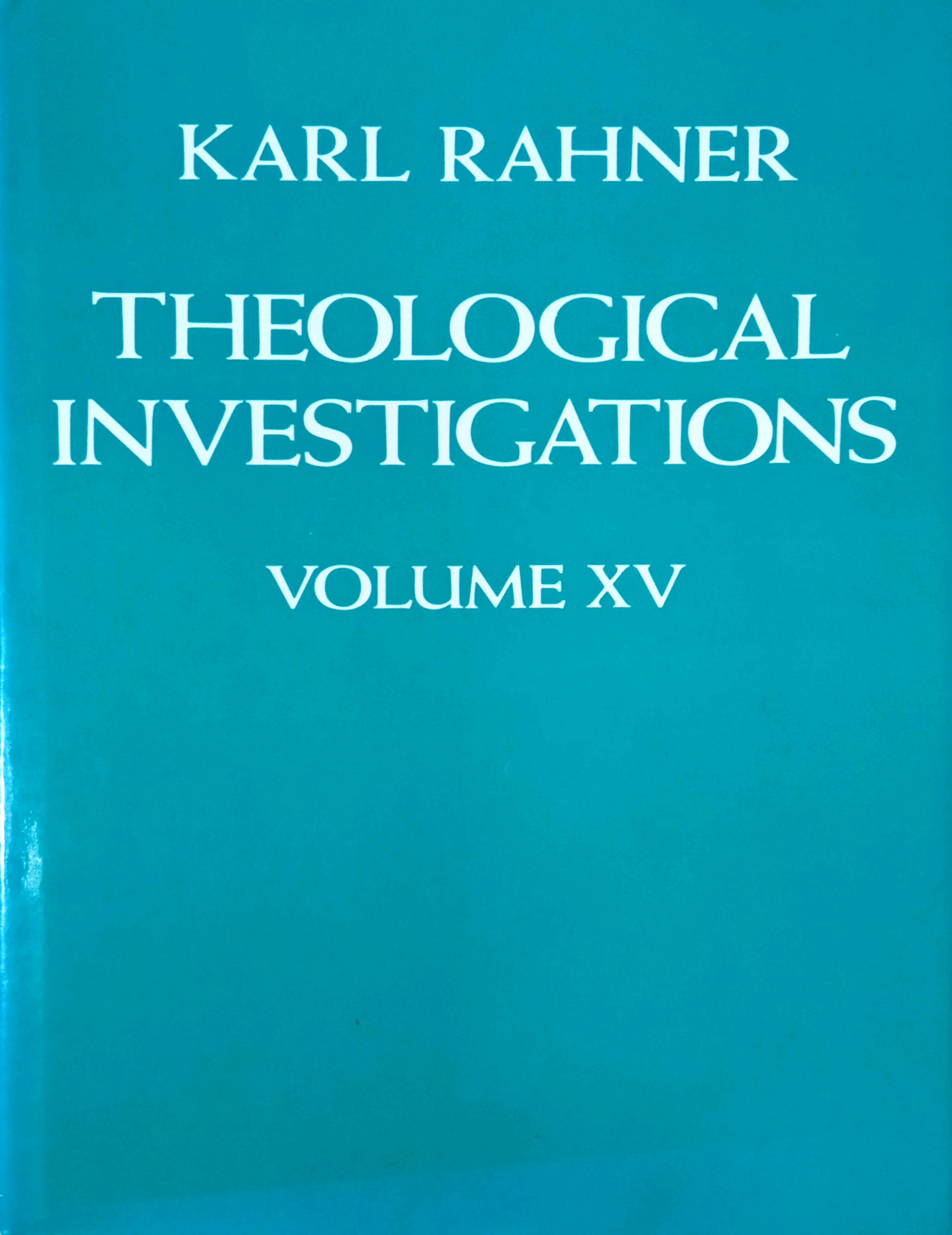THEOLOGICAL INVESTIGATIONS - VOL XV