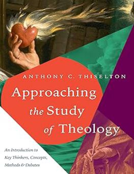APPROACHING THE STUDY OF THEOLOGY