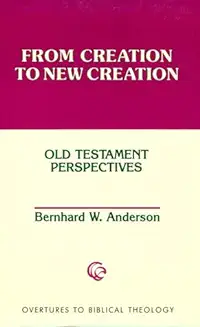 FROM CREATION TO NEW CREATION