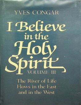 I BELIEVE IN THE HOLY SPIRIT