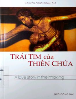 TRÁI TIM CỦA THIÊN CHÚA - A LOVE STORY IN THE MAKING