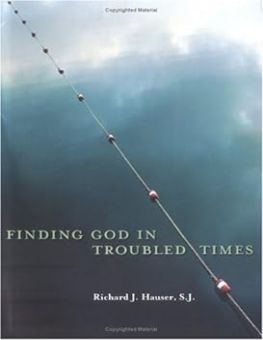 FINDING GOD IN TROUBLED TIMES 