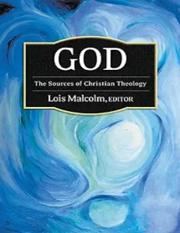 GOD: THE SOURCES OF CHRISTIAN THEOLOGY