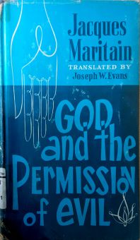GOD AND THE PERMISSION OF EVIL