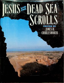 JESUS AND THE DEAD SEA SCROLLS