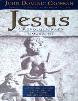 JESUS: A REVOLUTIONARY BIOGRAPHY