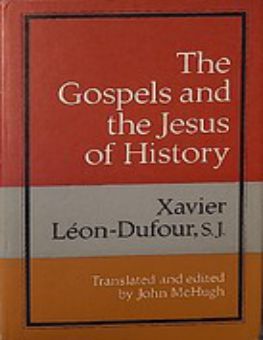 THE GOSPELS AND THE JESUS OF HISTORY