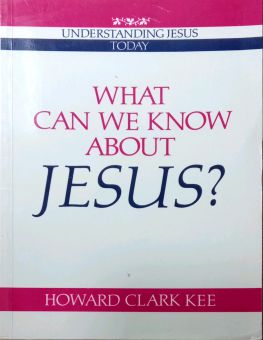 WHAT CAN WE KNOW ABOUT JESUS?