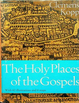 THE HOLY PLACES OF THE GOSPELS 