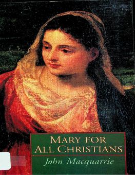 MARY FOR ALL CHRISTIANS