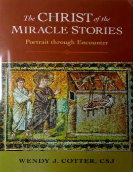 THE CHRIST OF THE MIRACLE STORIES