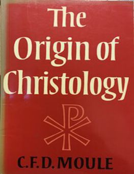 THE ORIGIN OF CHRISTOLOGY