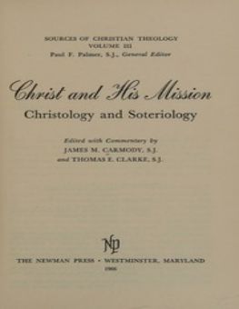CHRIST AND HIS MISSION: CHRISTOLOGY AND SOTERIOLOGY - VOLUME 3