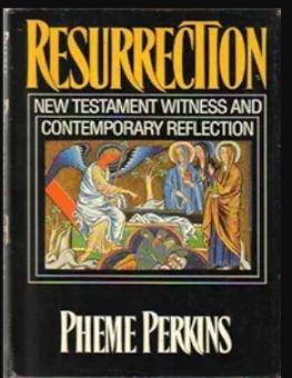 RESURRECTION: NEW TESTAMENT WITNESS AND CONTEMPORARY REFLECTION