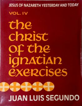 THE CHRIST OF THE IGNATIAN EXERCISES