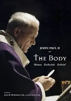POPE JOHN PAUL II ON THE BODY