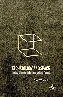 ESCHATOLOGY AND SPACE