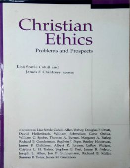 CHRISTIAN ETHICS: PROBLEMS AND PROSPECTS
