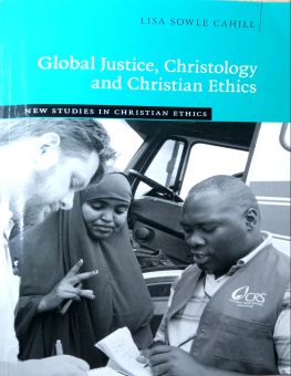 GLOBAL JUSTICE, CHRISTOLOGY AND CHRISTIAN ETHICS