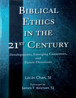 BIBLICAL ETHICS IN THE 21ST CENTURY