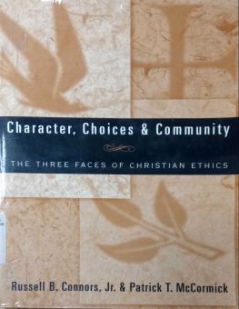 CHARACTER, CHOICES AND COMMUNITY