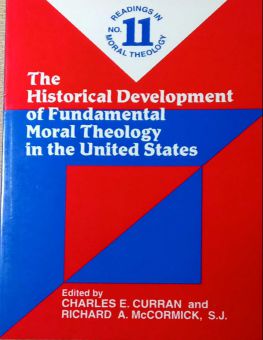 THE HISTORICAL DEVELOPMENT OF FUNDAMENTAL MORAL THEOLOGY IN THE UNITED STATES