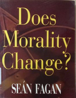 DOES MORALITY CHANGE?