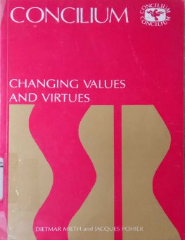 CHANGING VALUES AND VIRTUES
