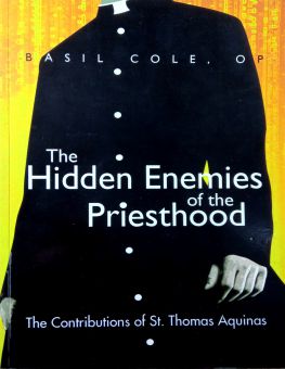 THE HIDDEN ENEMIES OF THE PRIESTHOOD