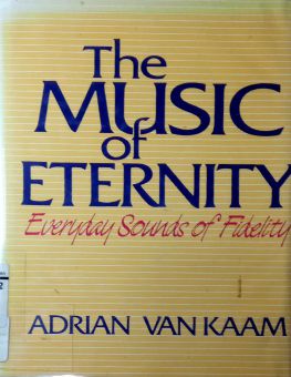 THE MUSIC OF ETERNITY: EVERYDAY SOUNDS OF FIDELITY
