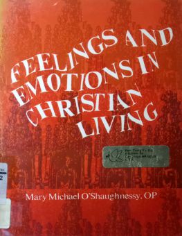 FEELINGS AND EMOTIONS IN CHRISTIAN LIVING