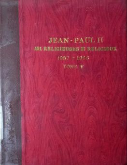 JEAN-PAUL II AUX RELIGIEUSES ET RELIGIEUX 1987-1988