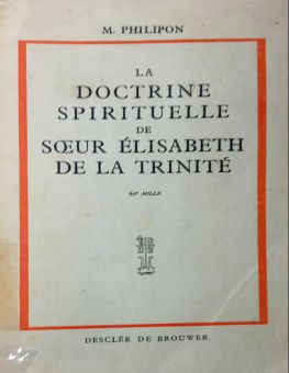 LA DOCTRINE SPIRITUELLE DE SOEUR ÉLISABETH DE LA TRINITÉ
