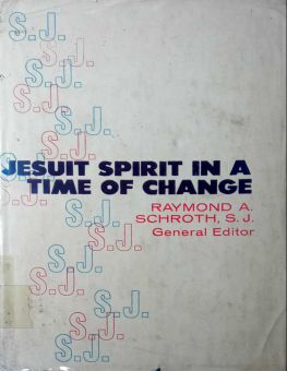 JESUIT SPIRIT IN A TIME OF CHANGE