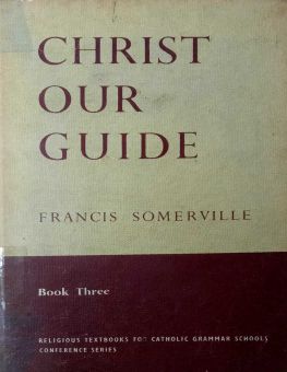 CHRIST OUR GUIDE