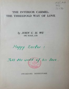 THE INTERIOR CARMEL: THE THREEFOLD WAY OF LOVE