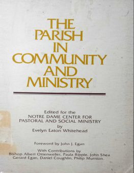 THE PARISH IN COMMUNITY AND MINISTRY