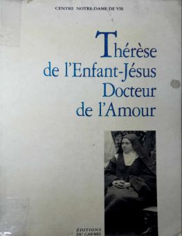 THÉRÈSE DE L'ENFANT-JÉSUS DOCTEUR DE L'AMOUR