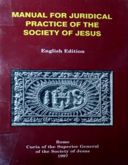 MANUAL FOR JURIDICAL PRACTICE OF THE SOCIETY OF JESUS